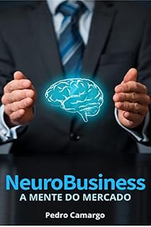Livro Neurobusiness; A mente do mercado
