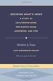 Deciding What's News: A Study of CBS Evening
