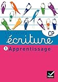 Les cahiers d'écriture CP no. 1 - Apprentissage (French Edition) by 
