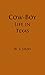 Cow-Boy Life in Texas, or 27 Years a Mavrick (Original Illustrations and Text) (Western Cowboy Classics Book 14)