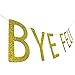 Gold Glitter Bye Felicia Banner | Going Away Party Decorations | Funny Banner Bunting | Photo Props | Graduation Banner | Relocation | Job Change | Career Change
