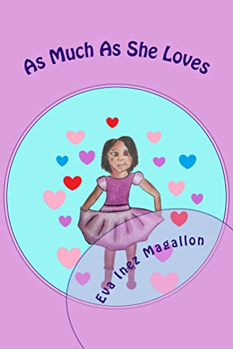 As Much As She Loves by Eva Inez Magallon