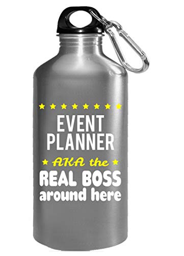 Event Planner AKA The Real Boss Around Here - Water Bottle