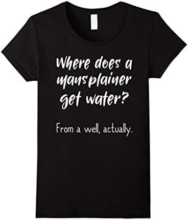 Women's Mansplaining Joke Funny Feminist Feminism T-Shirt Small Black