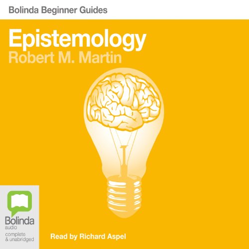 "Epistemology - Bolinda Beginner Guides" av Robert M. Martin