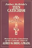 Father McBride's Teen Catechism