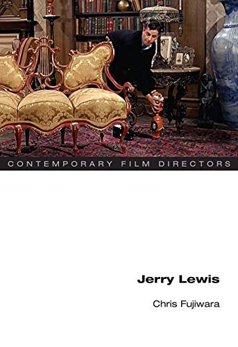 Jerry Lewis (Contemporary Film Directors) by Chris Fujiwara
