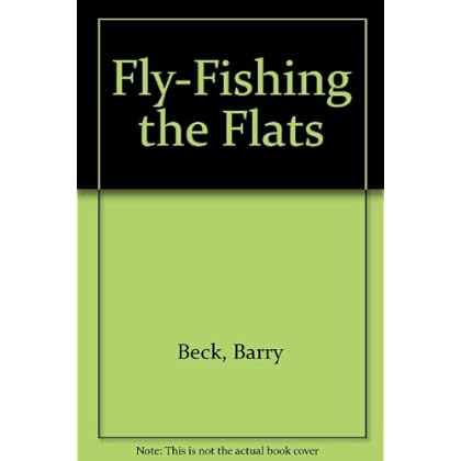 Fly-Fishing the Flats Fly-Fishing the Flats