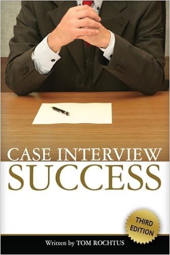 Case Interview Success 3rd Edition Tom Rochtus - 