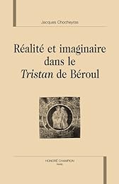 Réalité et imaginaire dans le "Tristan" de Béroul