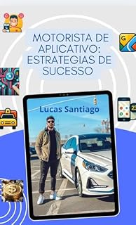 Livro Motorista de Aplicativo: Estrategias de Sucesso