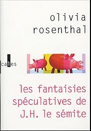 Les  fantaisies spéculatives de J. H. le sémite