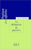 La délégation de pouvoirs by 