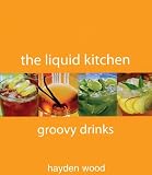 Groovy Drinks by Hayden Wood