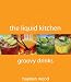 Groovy Drinks by Hayden Wood
