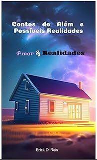 Livro Contos do Além e Possíveis Realidades: Amor e Realidades