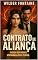 Livro Contrato de Aliança: Casada por poder. Apaixonada pelo perigo.