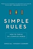 Simple Rules: How to Thrive in a Complex World