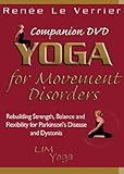 Yoga for Movement Disorders DVD: Rebuilding Strength, Balance, and Flexibility for Parkinson's Disease and Dystonia