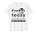 I'm 21 Today Buy Me A Drink And Sign My Shirt T-Shirt