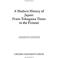 A Modern History of Japan: From Tokugawa Times to the Present