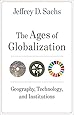 The Ages of Globalization: Geography, Technology, and Institutions