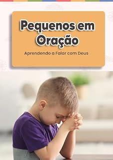Livro Pequenos em oração: Aprendendo a orar