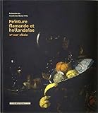 Peinture flamande et hollandaise XVe-XVIIIe siÃ¨cle (French Edition) by 