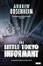 The Little Tokyo Informant: A Novel by Andrew Rosenheim
