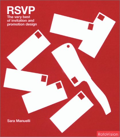 RSVP: The Very Best of Invitation and Promotion Design