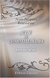 Julie, ou la Nouvelle Héloïse: Tome deuxième (French Edition) by Jean-Jacques Rousseau
