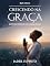 Livro Crescendo na Graça: Superando Desafios com a Ajuda de Deus