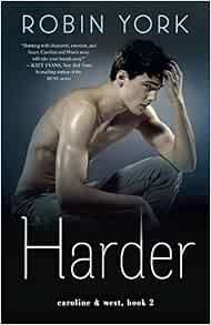 Amazon.com: Harder: A Novel (Caroline & West): 9780804177030: York ...
