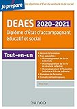 DEAES 2020-2021 - Diplôme d'Etat d'accompagnant éducatif et social - Tout-en-un: Diplôme d'Etat d'accompagnant éducatif et social - Tout-en-un (2020-2021) (Je prépare) (French Edition) by 