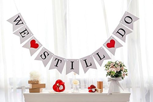Great for Anniversary Party ,Wedding banner "WE STILL DO" Hanging Sign Photo
