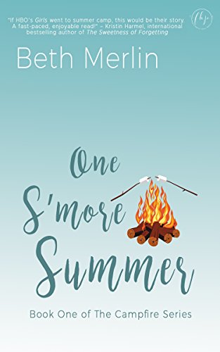 One S'more Summer (The Campfire Series Book 1) by [Merlin, Beth]