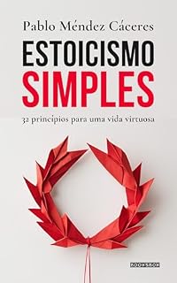 Livro Estoicismo simples: 32 princípios para uma vida virtuosa