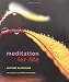 Meditation for Life by Martine Batchelor