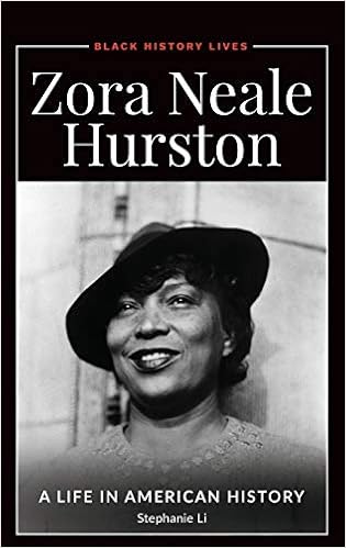 Zora Neale Hurston A Life In American History Black History Lives Li Stephanie 9781440866548 Amazon Com Books