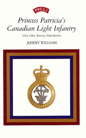 [Book] Princess Patricia's Canadian Light Infantry 1914-1984<br />[E.P.U.B]
