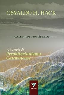 Livro A história do presbiterianismo catarinense (Caminhos frutíferos)