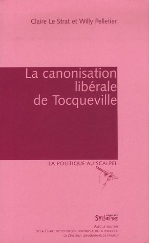 La  canonisation libérale de Tocqueville