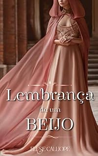 Livro Lembrança De Um Beijo (As Gêmeas Belcourt Livro 1)