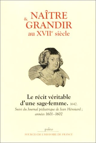 Naître et grandir au XVIIe siècle