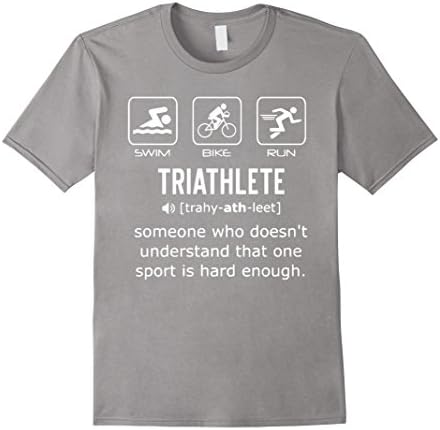 Men's Funny Triathlon Shirt- Triathlete Definition Swim, Bike, Run Medium Slate