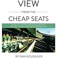 View From The Cheap Seats: A broader look at advertising, marketing, branding, global politics, office politics, sexual polit