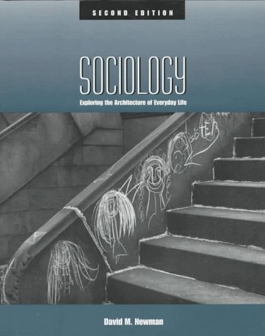 Sociology: Exploring the Architecture of Everyday Life