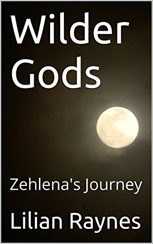 Amazoncom Wilder Gods Zehlenas Journey Ebook Lilian - 