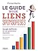 Le guide des liens sponsorisés: Google AdWords en 150 questions/réponses. (EYROLLES) (French Edition) by 