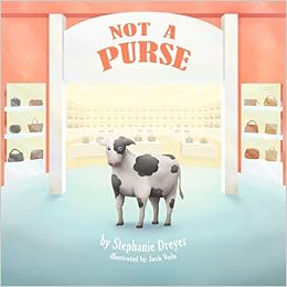 Not A Purse by Stephanie Dreyer